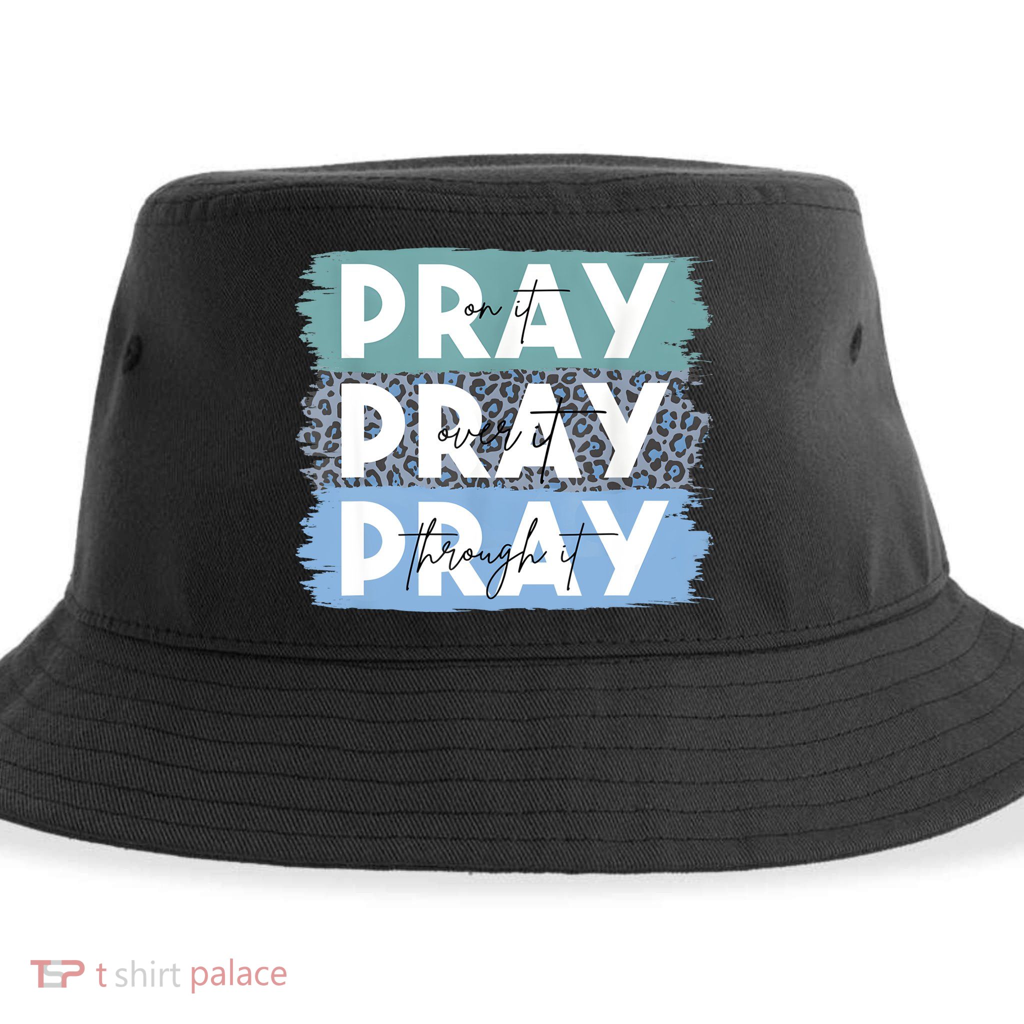 Pray On It Pray Over It Pray Through It Leopard Christian Sustainable Bucket Hat