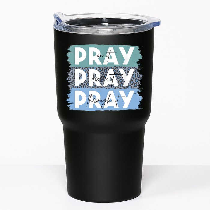 Pray On It Pray Over It Pray Through It Leopard Christian Tumbler
