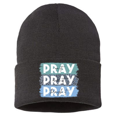 Pray On It Pray Over It Pray Through It Leopard Christian Sustainable Knit Beanie