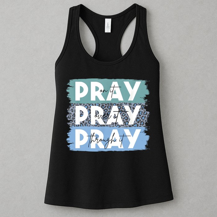 Pray On It Pray Over It Pray Through It Leopard Christian Womens Tank Top