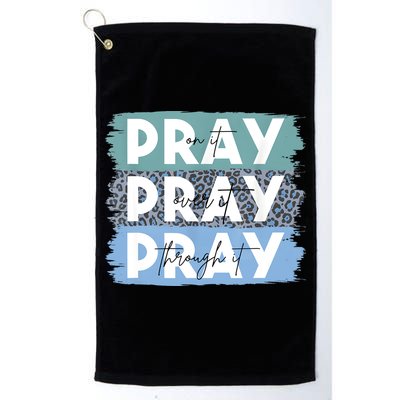 Pray On It Pray Over It Pray Through It Leopard Christian Golf Towel