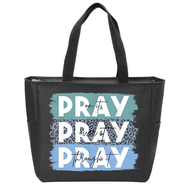 Pray On It Pray Over It Pray Through It Leopard Christian Zip Tote Bag