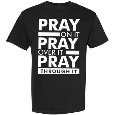 Pray On It Garment-Dyed Heavyweight T-Shirt