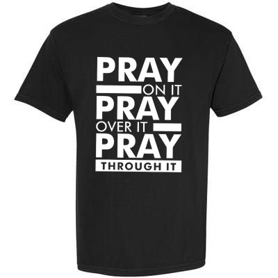 Pray On It Garment-Dyed Heavyweight T-Shirt