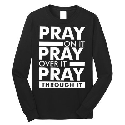 Pray On It Long Sleeve Shirt