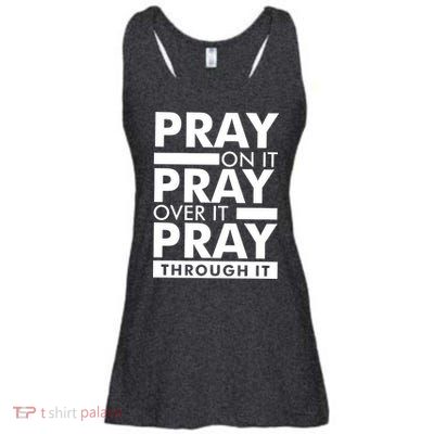 Pray On It Ladies Essential Flowy Tank