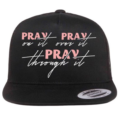 Pray On It Pray Over It Pray Through It Christian Jesus Flatbill Hat