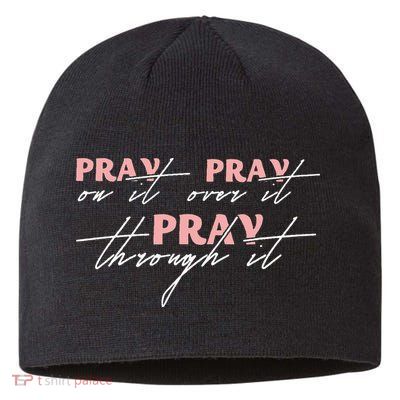 Pray On It Pray Over It Pray Through It Christian Jesus Sustainable Beanie