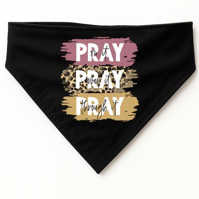 Pray On It Pray Over It Pray Through It Prayer Faith Religious USA-Made Doggie Bandana