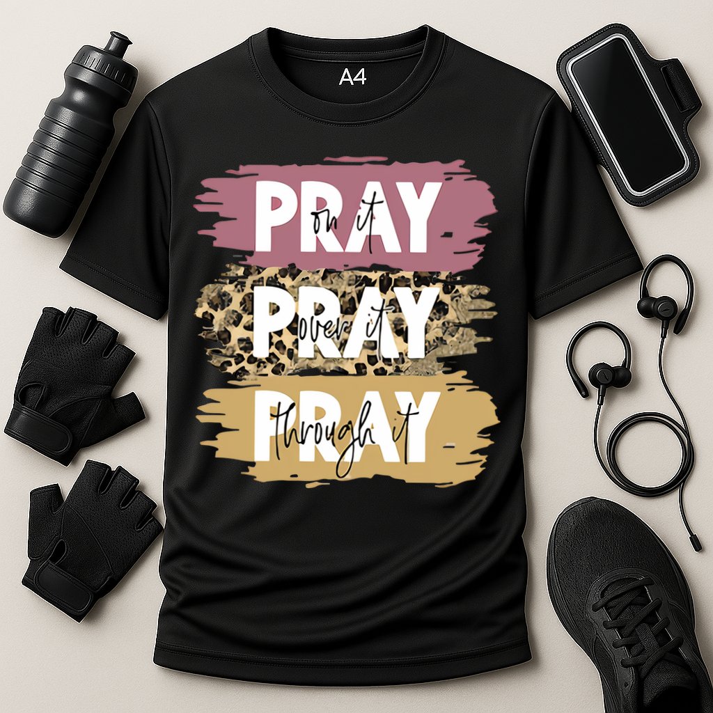 Pray On It Pray Over It Pray Through It Prayer Faith Religious Cooling Performance Crew T-Shirt