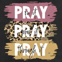 Pray On It Pray Over It Pray Through It Prayer Faith Religious 11oz C Handle Ceramic Mug
