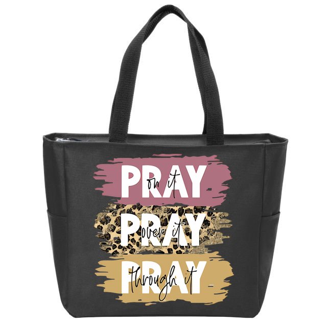 Pray On It Pray Over It Pray Through It Prayer Faith Religious Zip Tote Bag