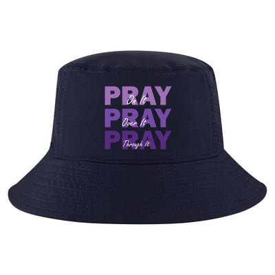 Pray On It Pray Over It Pray Through It Christian Faith Cool Comfort Performance Bucket Hat