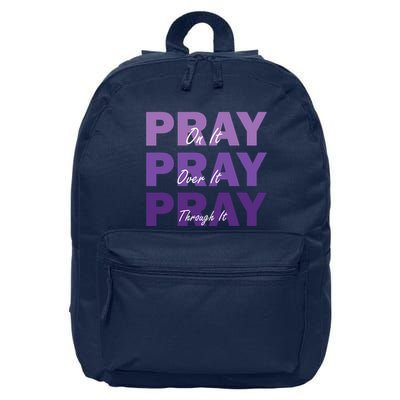 Pray On It Pray Over It Pray Through It Christian Faith 16 in Basic Backpack