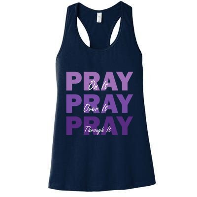 Pray On It Pray Over It Pray Through It Christian Faith Womens Tank Top
