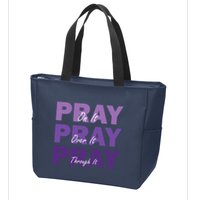 Pray On It Pray Over It Pray Through It Christian Faith Zip Tote Bag