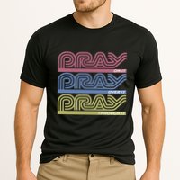 Pray On It Pray Over It Pray Through It Faith Based Performance Shirt