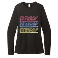 Pray On It Pray Over It Pray Through It Faith Based Womens CVC Long Sleeve Shirt