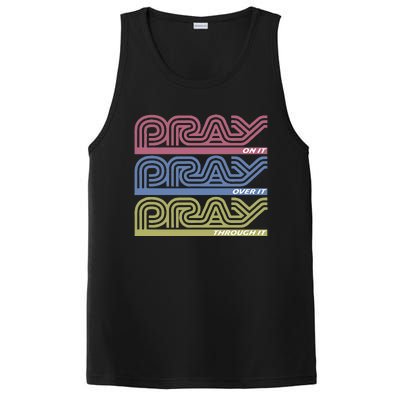 Pray On It Pray Over It Pray Through It Faith Based PosiCharge Competitor Tank