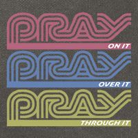 Pray On It Pray Over It Pray Through It Faith Based Cotton Canvas Backpack