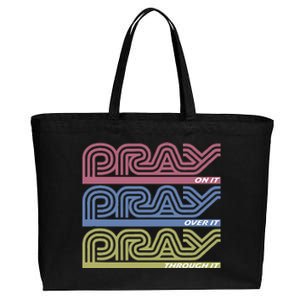 Pray On It Pray Over It Pray Through It Faith Based Cotton Canvas Jumbo Tote