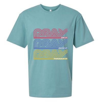Pray On It Pray Over It Pray Through It Faith Based Sueded Cloud Jersey T-Shirt