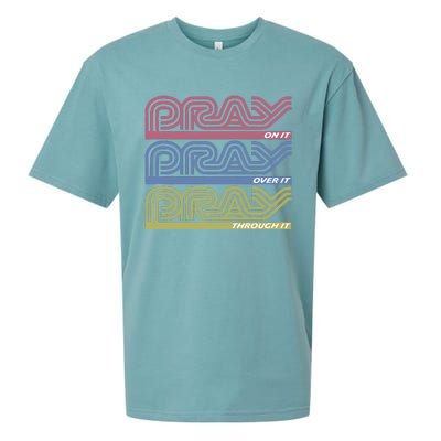 Pray On It Pray Over It Pray Through It Faith Based Sueded Cloud Jersey T-Shirt