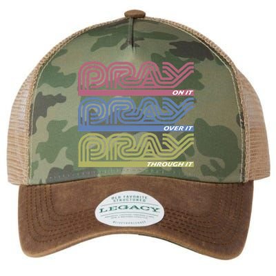 Pray On It Pray Over It Pray Through It Faith Legacy Tie Dye Trucker Hat