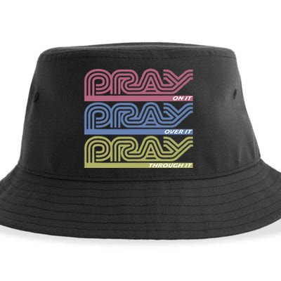 Pray On It Pray Over It Pray Through It Faith Sustainable Bucket Hat