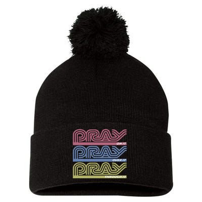 Pray On It Pray Over It Pray Through It Faith Pom Pom 12in Knit Beanie