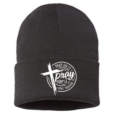 Pray On It Pray Over It Pray Through It Christian Croos Sustainable Knit Beanie