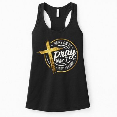 Pray On It Pray Over It Pray Through It Christian Womens Tank Top