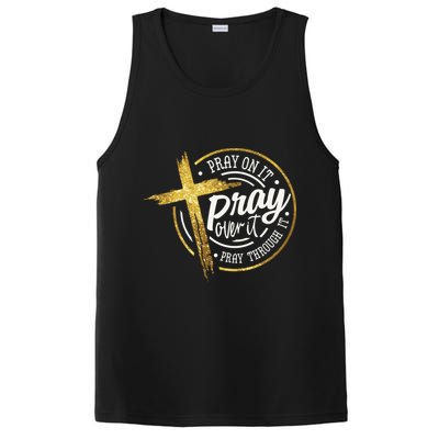 Pray On It Pray Over It Pray Through It Christian PosiCharge Competitor Tank