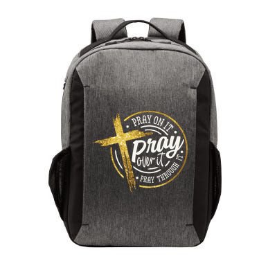 Pray On It Pray Over It Pray Through It Christian Vector Backpack