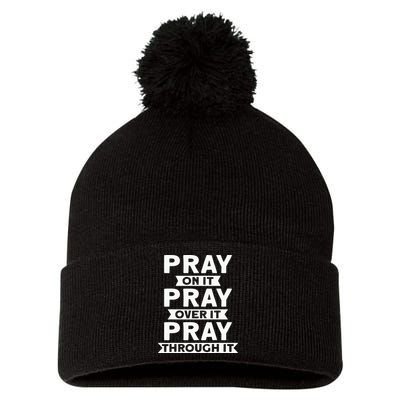 Pray On It Pray Over It Pray Through It Christian Pom Pom 12in Knit Beanie
