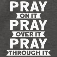Pray On It, Pray Over It, Pray Through It Christian Faith Vector Backpack