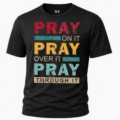 Pray On It Pray Over It Pray Through It Jesus Vintage Performance Shirt