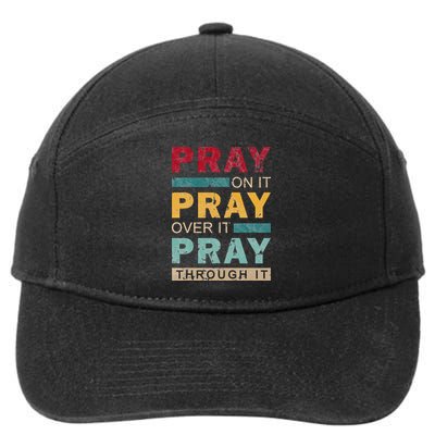 Pray On It Pray Over It Pray Through It Jesus Vintage 7-Panel Snapback Hat