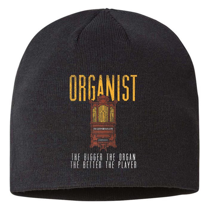 Pipe Organ Instrument Player Organist The Bigger The Organ Sustainable Beanie