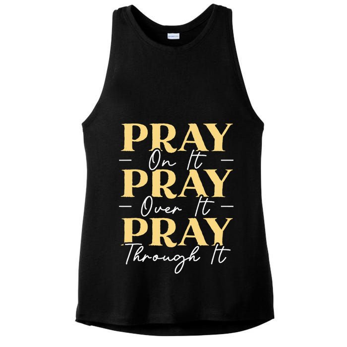Pray On It Pray Over It Pray Through It Christian Religious Ladies PosiCharge Tri-Blend Wicking Tank
