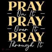 Pray On It Pray Over It Pray Through It Christian Religious Youth Performance Sprint T-Shirt