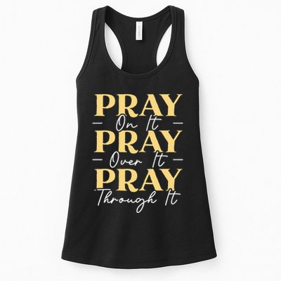 Pray On It Pray Over It Pray Through It Christian Religious Womens Tank Top