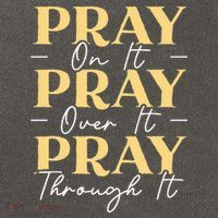 Pray On It Pray Over It Pray Through It Christian Religious Cotton Canvas Backpack