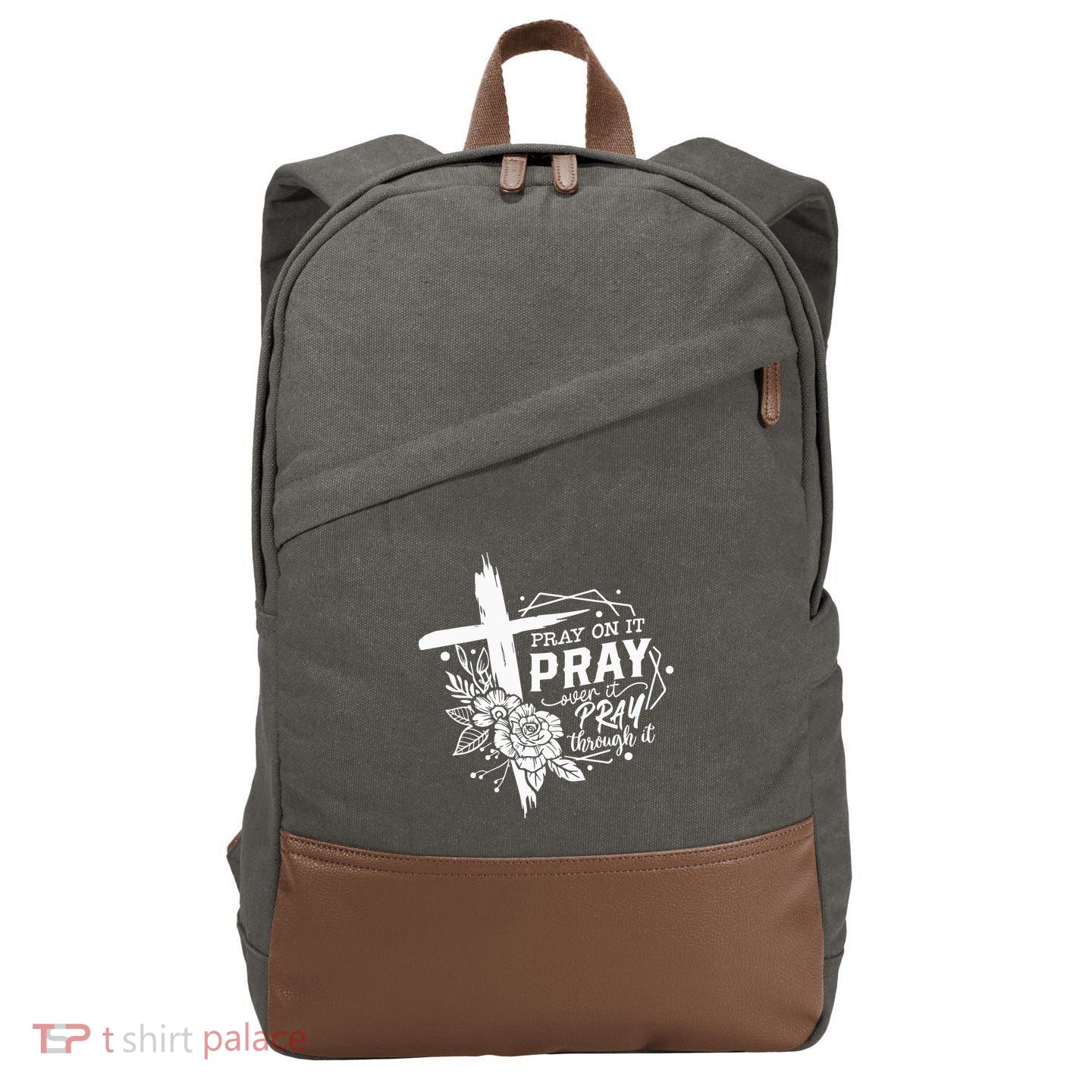 Pray On It Pray Over It Pray Through It Cotton Canvas Backpack