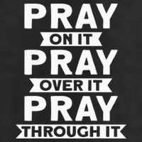 Pray On It Pray Over It Pray Through It Christian Cool Comfort Performance Bucket Hat