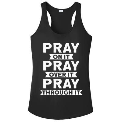 Pray On It Pray Over It Pray Through It Christian Ladies PosiCharge Competitor Racerback Tank