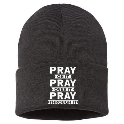 Pray On It Pray Over It Pray Through It Christian Sustainable Knit Beanie