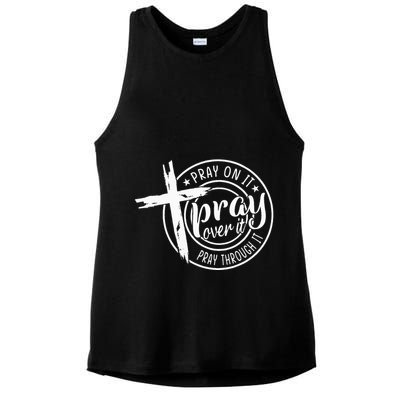 Pray On It Pray Over It Pray Through It Christian Ladies PosiCharge Tri-Blend Wicking Tank