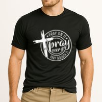 Pray On It Pray Over It Pray Through It Christian Performance Shirt