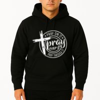 Pray On It Pray Over It Pray Through It Christian Hoodie